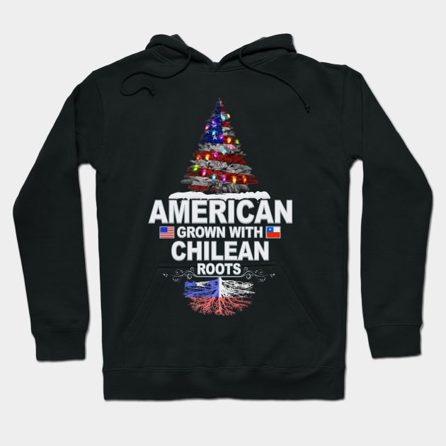 Christmas Tree  American Grown With Chilean Roots - Gift for Chilean From Chile Hoodie by Country Flags